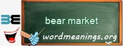WordMeaning blackboard for bear market